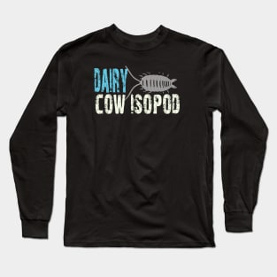 Dairy cow isopod Long Sleeve T-Shirt